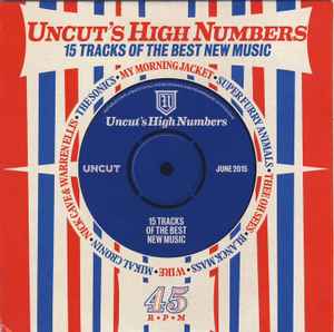 Uncut's High Numbers (15 Tracks Of The Best New Music) - Various