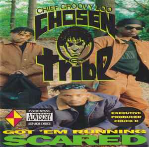 Chief Groovy Loo And The Chosen Tribe - Got 'Em Running Scared