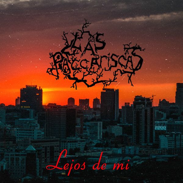 lataa albumi Las Paccariscas - Lejos De Mi Далеко от меня