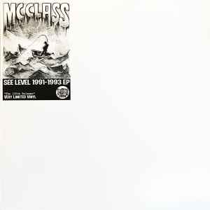 M.C. Class - See Level 1991-1993 EP album cover