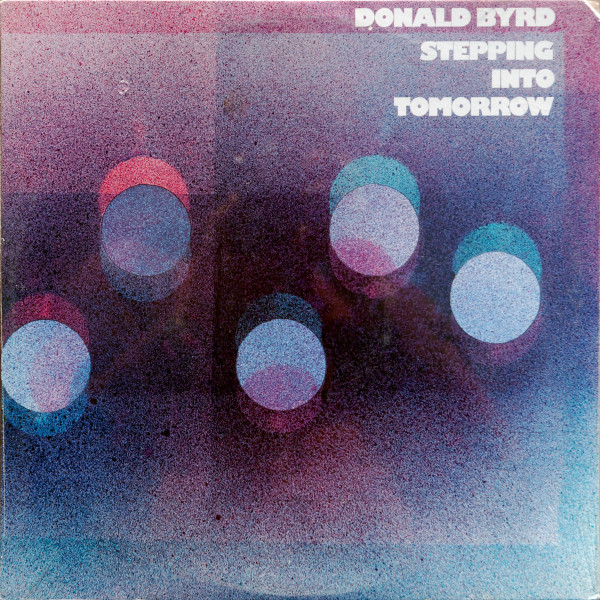 Donald Byrd – Stepping Into Tomorrow (1975, Terre Haute Press