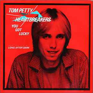Tom Petty And The Heartbreakers - You Got Lucky album cover