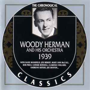 Woody Herman And His Orchestra - 1939