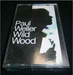 Paul Weller - Wild Wood | Releases | Discogs