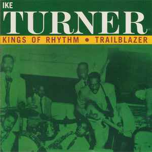 Ike Turner's Kings Of Rhythm - Trailblazer