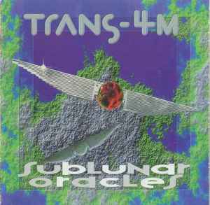 Sublunar Oracles - Trans-4M