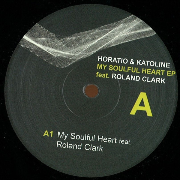 télécharger l'album Horatio & Katoline Feat Roland Clark - My Soulful Heart EP