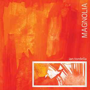 Ian Tordella - Magnolia album cover