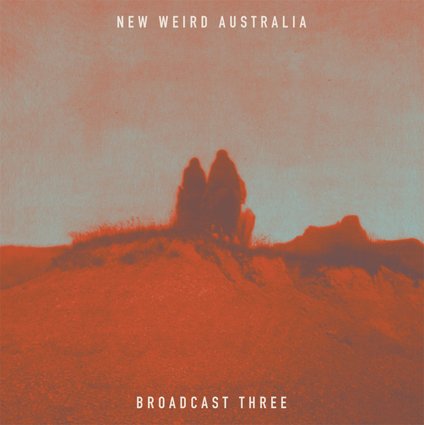baixar álbum Various - New Weird Australia Broadcast Three