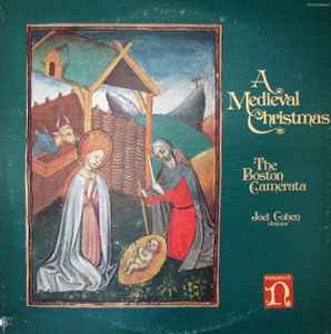 A Medieval Christmas - The Boston Camerata, Joel Cohen