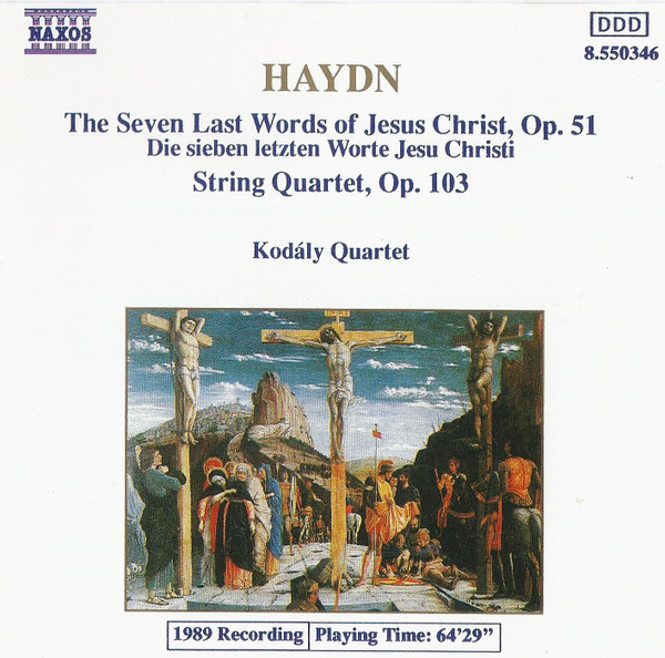 Haydn - Kodály Quartet – The Seven Last Words Of Jesus Christ, Op