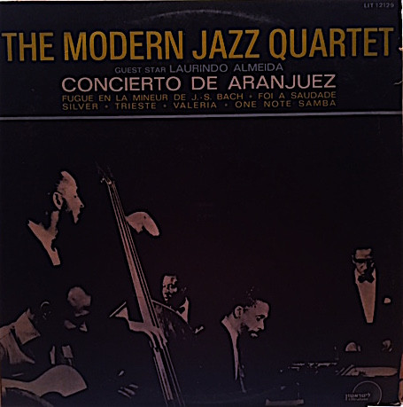 The Modern Jazz Quartet With Laurindo Almeida – Concierto De