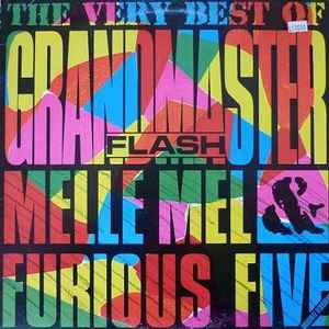 Grandmaster Flash - The Very Best Of Grandmaster Flash, Melle Mel & Furious Five album cover