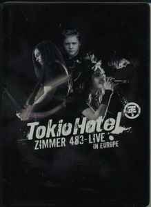 Tokio Hotel - Zimmer 483 - Live In Europe album cover