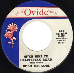 Bobo Mr. Soul - Hitch Hike To Heartbreak Road / She's My Woman