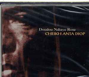 Doudou N'Diaye Rose - Cheikh Anta Diop album cover