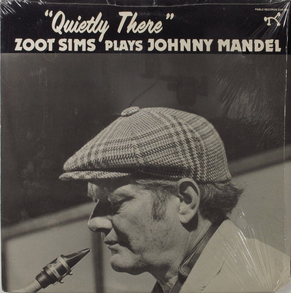 Zoot Sims – Plays Johnny Mandel Quietly There (1984, Vinyl) - Discogs