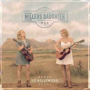 Millers Daughter - So Hollywood album cover