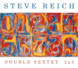 Steve Reich - Double Sextet / 2x5
