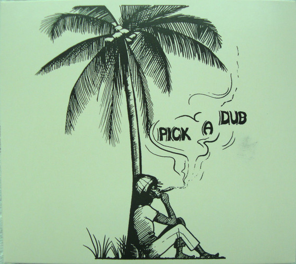 Keith Hudson & Family Man - Pick A Dub | Releases | Discogs