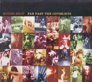 Rough Shop - Far Past The Outskirts album cover