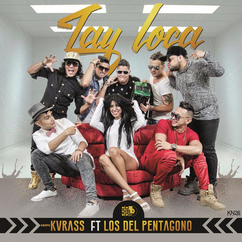 Album herunterladen Grupo Kvrass Ft Los Del Pentagono - Tay Loca