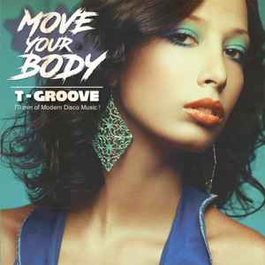 Move Your Body - T-Groove