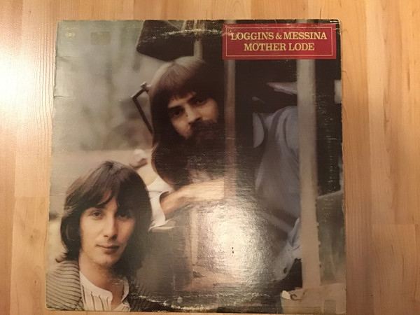 Loggins And Messina – Mother Lode (1974, Vinyl) - Discogs