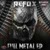 Refox - Full Metal EP