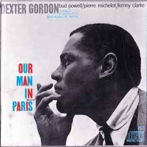 Our man in Paris / Dexter Gordon, saxo t | Gordon, Dexter. Saxo t