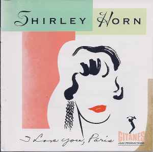 Shirley Horn - I Love You, Paris