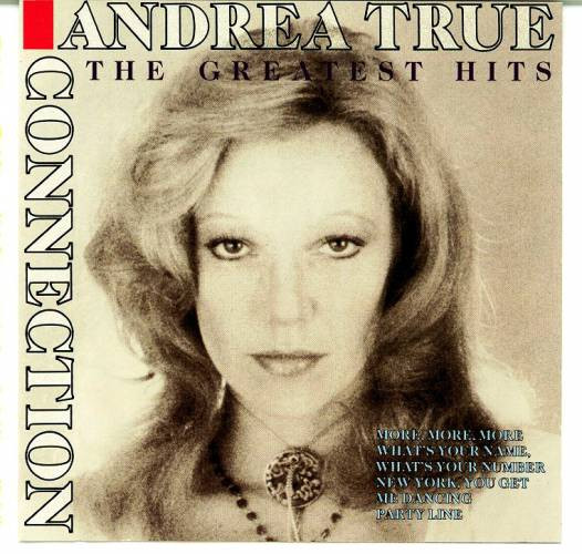 Andrea True Connection The Greatest Hits 1994 Cd Discogs 