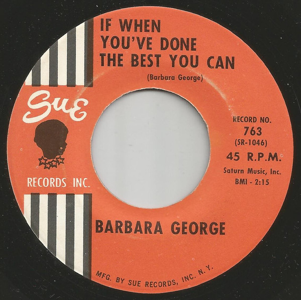 last ned album Barbara George - If You Think If When Youve Done The Best You Can