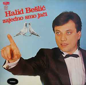 Halid Bešlić - Zajedno Smo Jači album cover