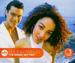 Double Nation - I'm Gonna Get You album cover
