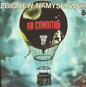 Follow Your Kite - Zbigniew Namysłowski Air Condition