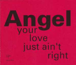 Angel Ferreira - Your Love Just Ain't Right album cover