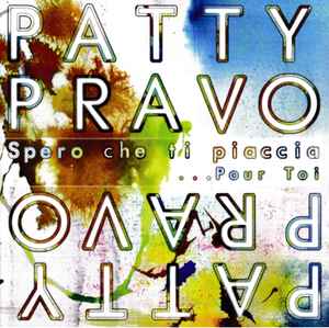 Patty Pravo - Spero Che Ti Piaccia ...Pour Toi