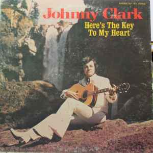 Johnny Clark (7) - Here's The Key To My Heart album cover