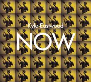 Kyle Eastwood - Now album cover