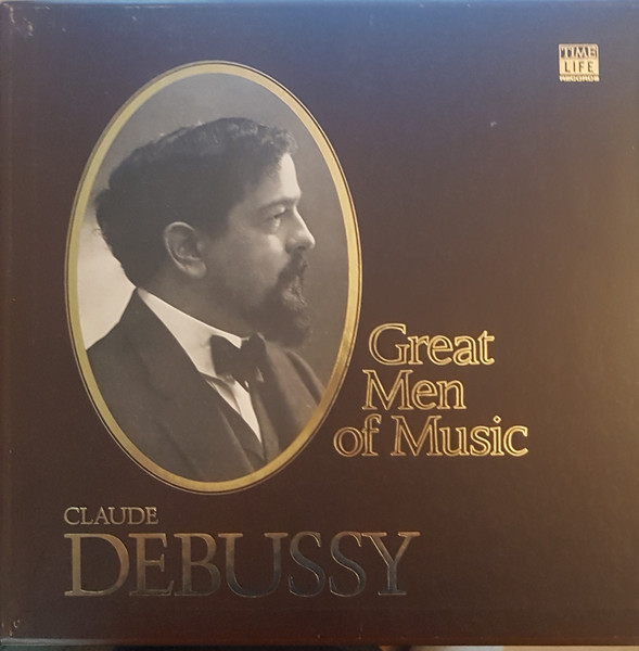 Claude Debussy - Great Men Of Music | Releases | Discogs