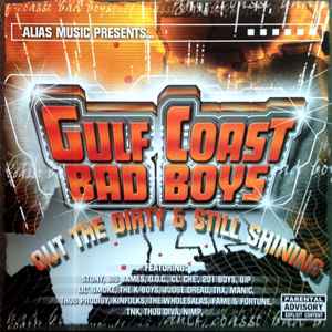 Gulf Coast Bad Boys - Out The Dirty u0026 Still Shining (2002