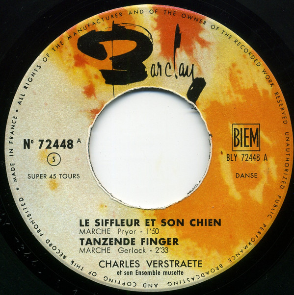 télécharger l'album Charles Verstraete Et Son Ensemble Musette - Le Siffleur Et Son ChienTanzende FingerSouvenir De CirqueTango Champetre