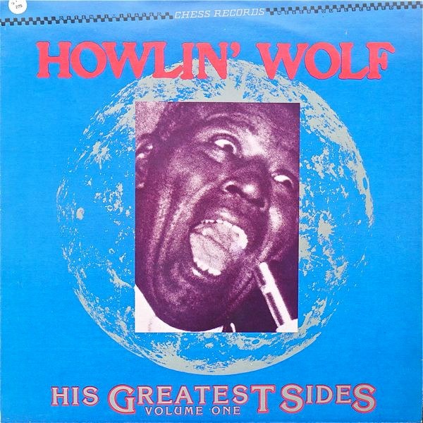 Howlin' Wolf – His Greatest Sides, Volume One (1983, EDP Pressing