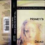 Cover of Honey's Dead, 1992, Cassette