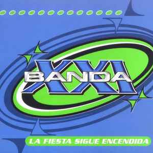 Banda XXI - La Fiesta Sigue Encendida album cover
