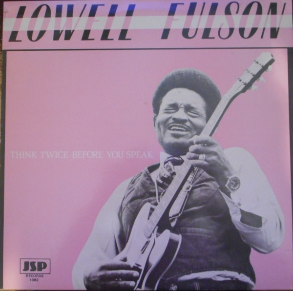 Lowell Fulson – Think Twice Before You Speak (2004, SACD) - Discogs