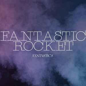 FANTASTICS from EXILE TRIBE – Fantastic Rocket (2023, CD) - Discogs