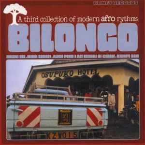 Various - Bilongo - A Third Collection Of Modern Afro Rhythms