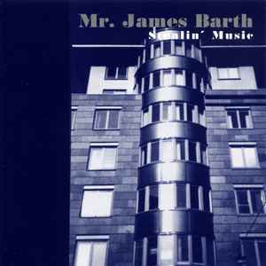 Stealin' Music - Mr. James Barth